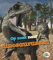 Omslag van Op zoek naar dinosaurussen