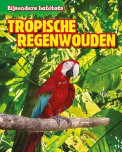 Omslag van Tropische regenwouden
