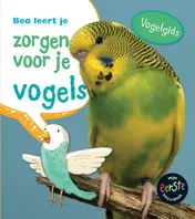 Omslag van Bea leert je zorgen voor je vogels