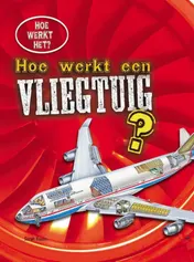 Omslag van Hoe werkt een vliegtuig?