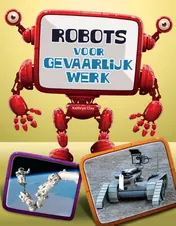 Omslag van Robots voor gevaarlijk werk