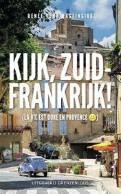 Omslag van Kijk, Zuid-Frankrijk!