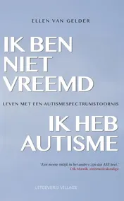 Omslag van Ik ben niet vreemd, ik heb autisme