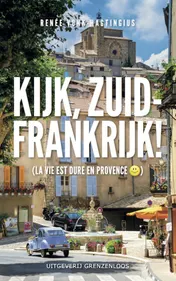 Omslag van Kijk, Zuid-Frankrijk!