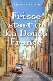 Omslag van Frisse start in La Douce France