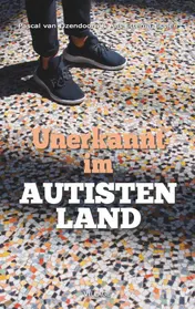 Omslag van Unerkannt im Autistenland
