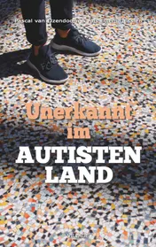 Omslag van Unerkannt im Autistenland
