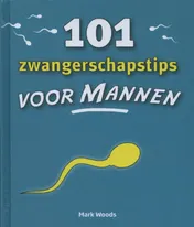 Omslag van 101 zwangerschaptips voor mannen