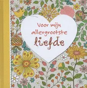 Omslag van Voor mijn allergrootste liefde