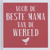 Omslag van Voor de beste mama van de wereld