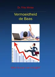 Omslag van Vermoeidheid de baas