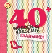 Omslag van 40 worden is vreselijk spannend!