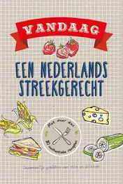 Omslag van Vandaag Nederlands streekgerecht