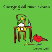 Omslag van Gansje gaat naar school