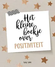 Omslag van Het kleine boekje over positiviteit