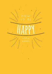 Omslag van How to be happy