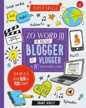 Omslag van Zo word jij de nieuwe blogger of vlogger