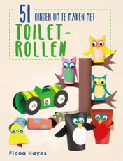 Omslag van 51 dingen om te maken met toiletrollen