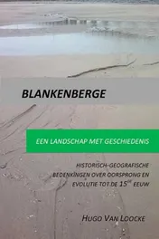 Omslag van Blankenberge, een landschap met geschiedenis