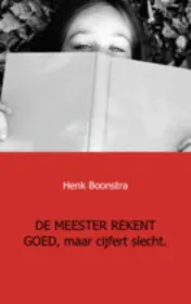 Omslag van De meester rekent goed, maar cijfert slecht