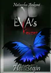 Omslag van Eva's keuzes. Het begin.