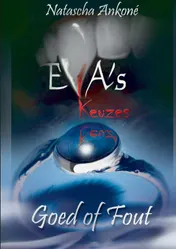Omslag van Eva's Keuzes. Goed of Fout.