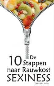 Omslag van De 10 stappen naar rauwkost SEXINESS
