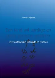 Omslag van Een kind wil aardige en geen gemene getallen