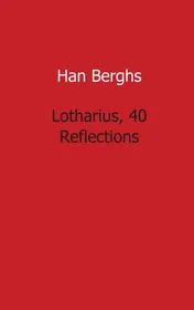 Omslag van Lotharius, 40 Reflections