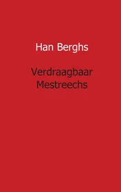 Omslag van Verdraagbaar Mestreechs