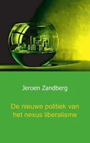 Omslag van De nieuwe politiek van het nexus liberalisme