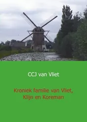 Omslag van Kroniek familie van Vliet, Klijn en Koreman