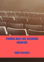 Omslag van Trekken door een veredelde wildernis
