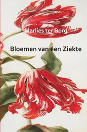 Omslag van Bloemen van een Ziekte