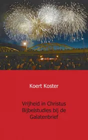 Omslag van Vrijheid in Christus Bijbelstudies bij de Galatenbrief