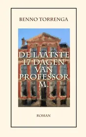 Omslag van De laatste 17 dagen van Professor M.