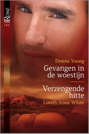 Omslag van Gevangen in de woestijn ; Verzengende hitte