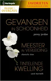 Omslag van Gevangen in schoonheid/ Meester in verleiding/ Tintelende kwelling