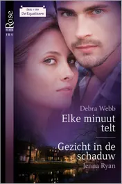 Omslag van Elke minuut telt ; gezicht in de schaduw