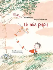 Omslag van Ik mis papa