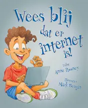 Omslag van Wees blij dat er internet is!