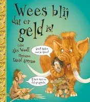 Omslag van Wees blij dat er geld is!