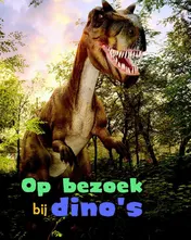 Omslag van Op bezoek bij dino's