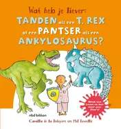 Omslag van Tanden als een tyrannosaurus of een pantser als een ankylosaurus?