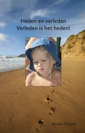 Omslag van Heden en verleden, verleden is het heden!