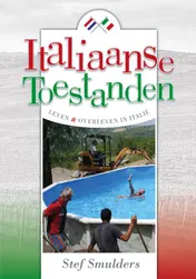 Omslag van Italiaanse toestanden - Leven en overleven in Italië