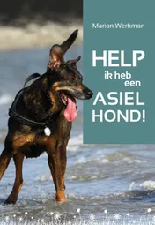 Omslag van Help, ik heb een asielhond!