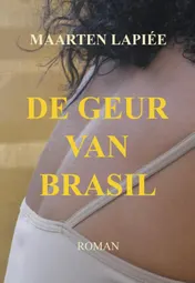 Omslag van De geur van Brasil