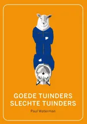 Omslag van Goede tuinders, slechte tuinders