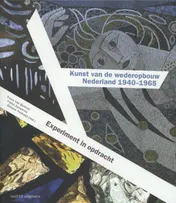 Omslag van Kunst van de wederopbouw Nederland 1940-1965